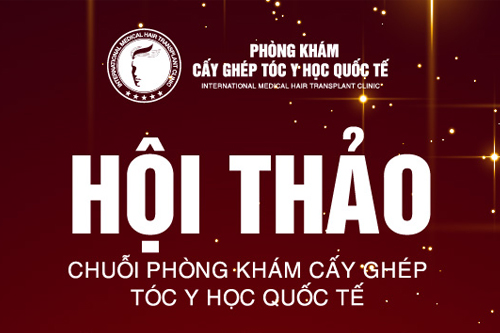 CƠ HỘI CẤY TÓC MIỄN PHÍ VÀ NHẬN HÀNG TRĂM PHẦN QUÀ GIÁ TRỊ TẠI EVENT CHUỖI PHÒNG KHÁM CẤY GHÉP TÓC Y HỌC QUỐC TẾ